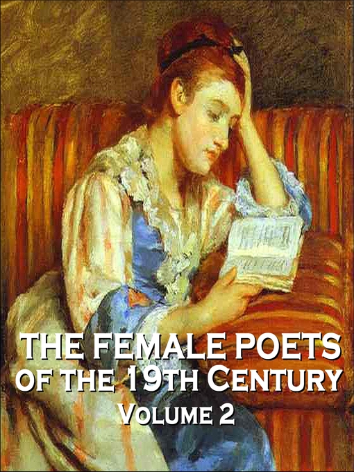 Title details for The Female Poets of the Nineteenth Century, Volume 2 by Various Artists - Available